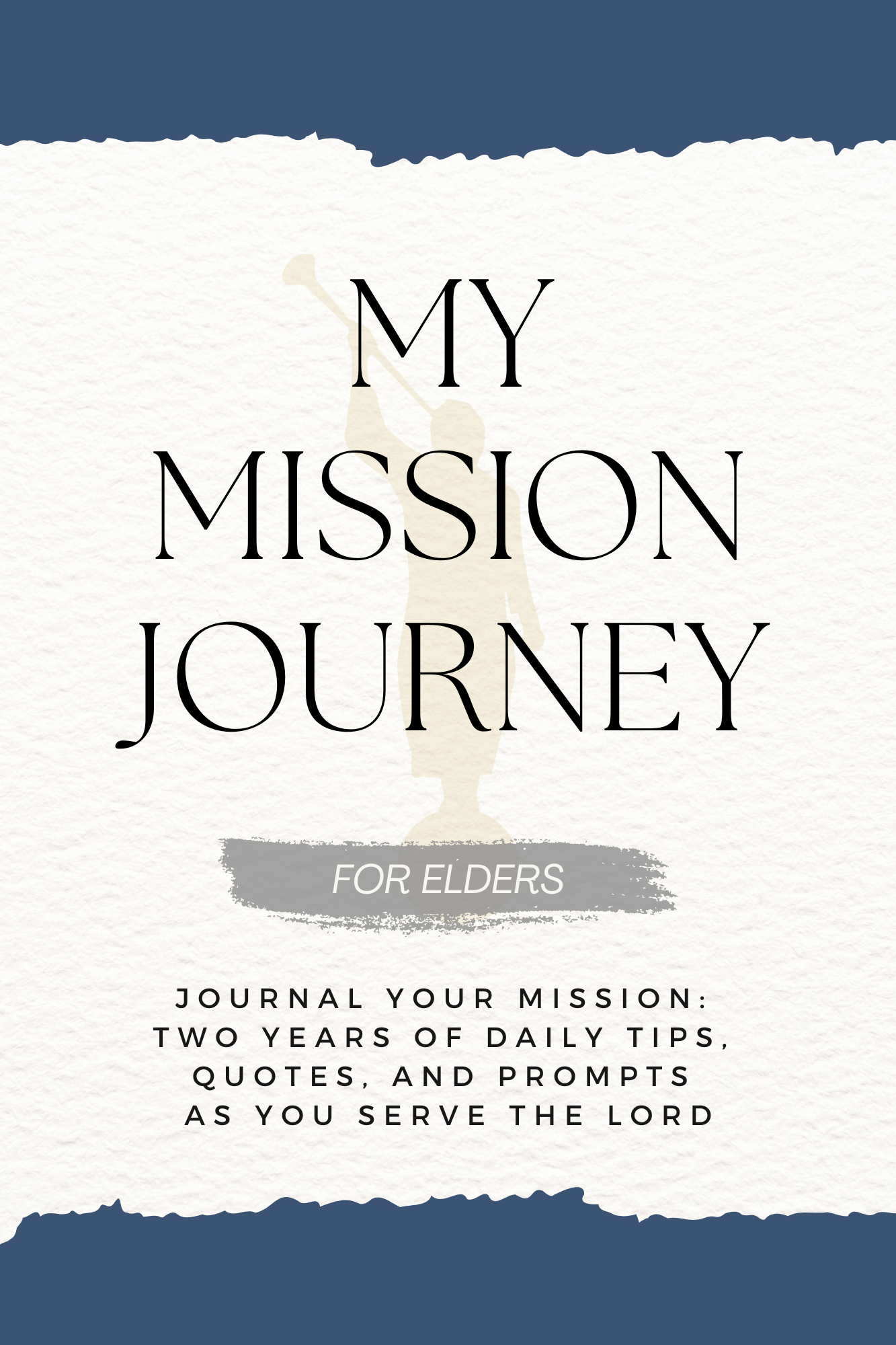 My Mission Journey Journal for Elders/Missionaries
