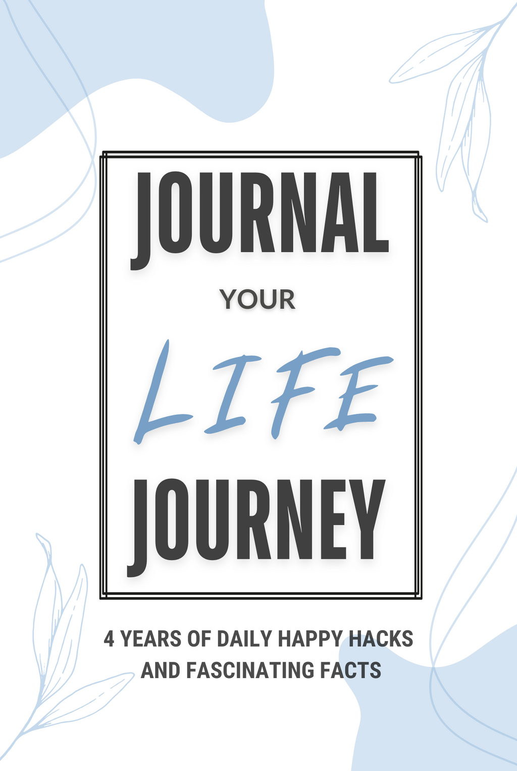 Journal Your Life Journey