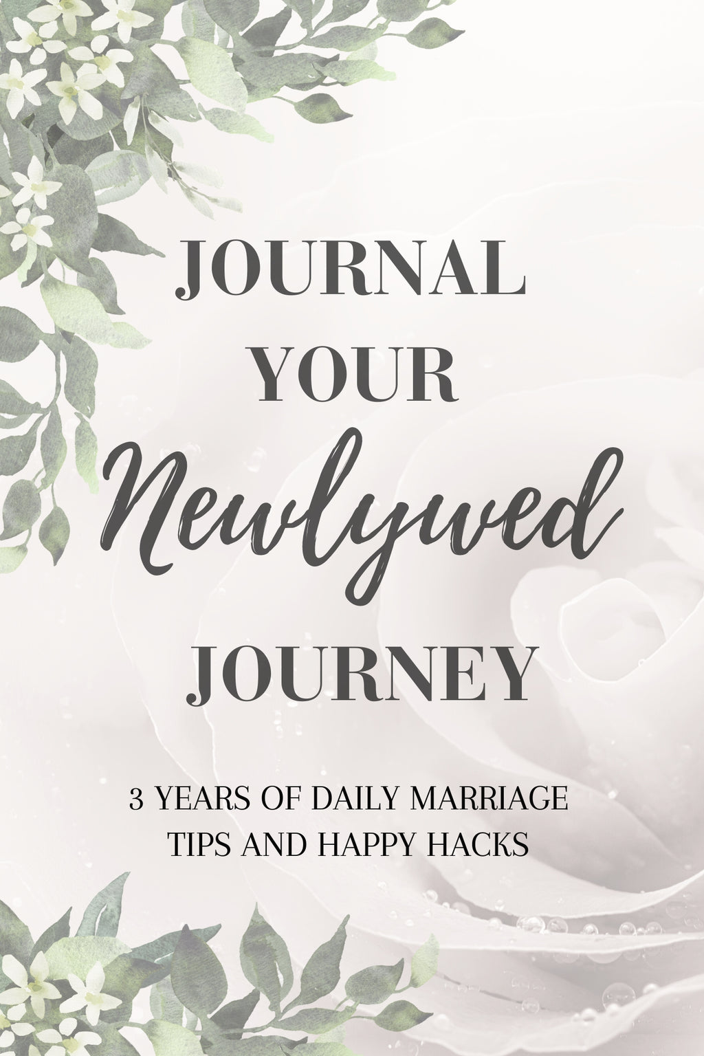 Journal Your Newlywed Journey - Spiral-Bound Version