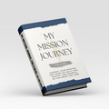 My Mission Journey Journal for Elders/Missionaries